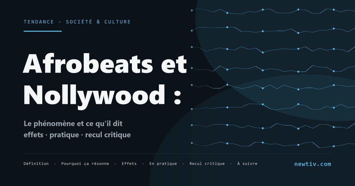 Afrobeats et Nollywood : le soft power culturel