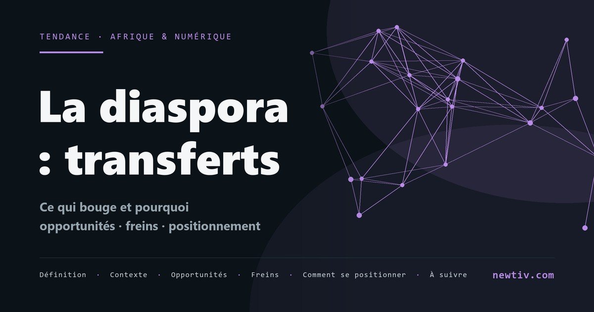 La diaspora : transferts et investissement