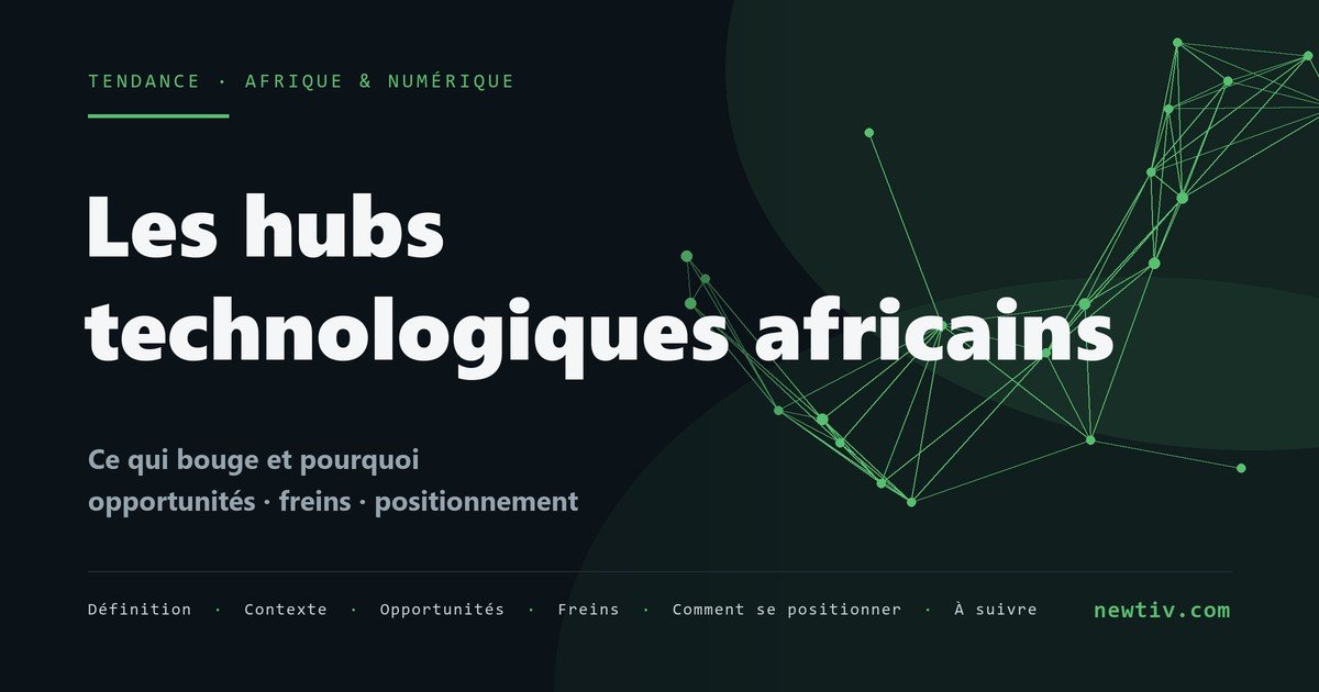 Les hubs technologiques africains