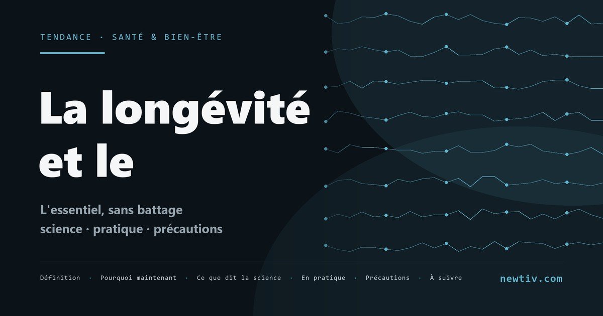 La longévité et le vieillissement en bonne santé