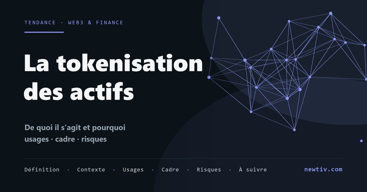 La tokenisation des actifs réels